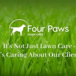 Four Paws Lawn Care